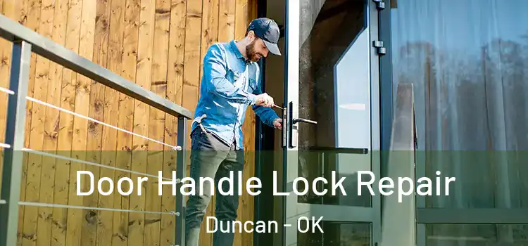 Door Handle Lock Repair Duncan - OK