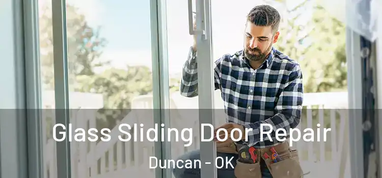 Glass Sliding Door Repair Duncan - OK