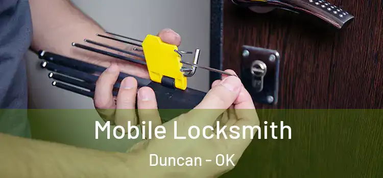 Mobile Locksmith Duncan - OK