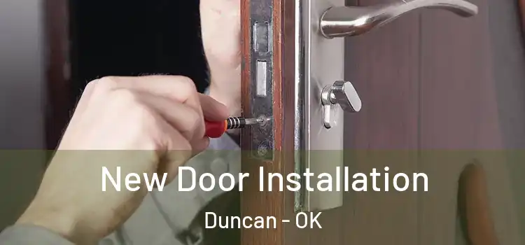 New Door Installation Duncan - OK