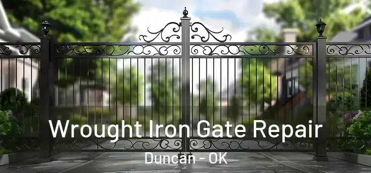 Wrought Iron Gate Repair Duncan - OK